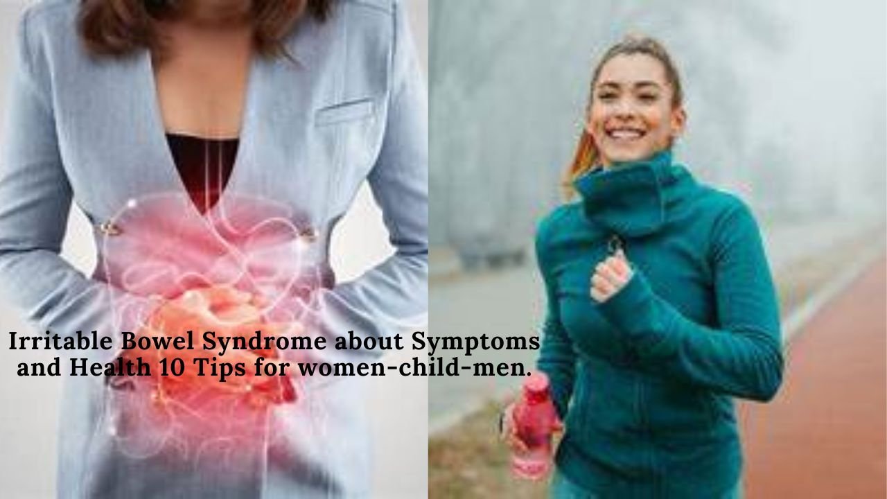 Irritable-Bowel-Syndrome-about-Symptoms-and-Health-10-Tips-for-women-child-men